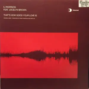 Il Padrinos Feat. Jocelyn Brown – That's How Good Your Love Is 