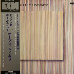 Paul Bley = Paul Bley – Open, To Love = オープン、トゥ・ラヴ