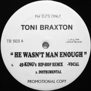 Toni Braxton – He Wasn't Man Enough (Hip-Hop Remixes)