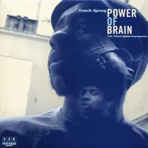 Franck Biyong Feat. Wunmi, Jayhem, Hi Perspective – Power Of Brain