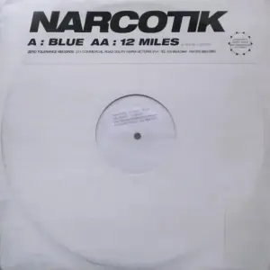 Narcotik – Blue / 12 Miles