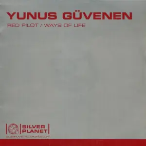 Yunus Güvenen – Red Pilot / Ways Of Life
