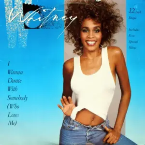 Whitney Houston – I Wanna Dance With Somebody (Who Loves Me)