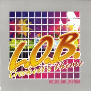 L.O.B. – Crockett's Theme