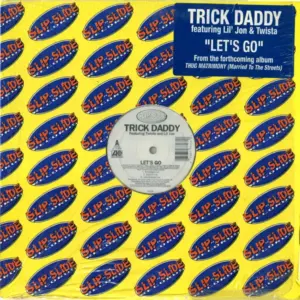 Trick Daddy – Let's Go / Down Wit Da South