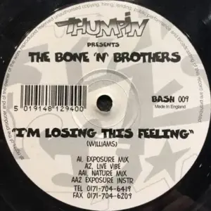 Bone 'n' Brothers – I'm Losing This Feeling