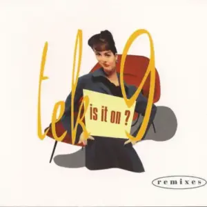 Tek 9 – Is It On? (Remixes)