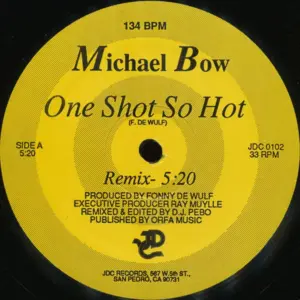 Michael Bow – One Shot So Hot