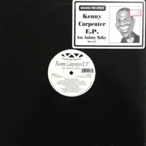Kenny Carpenter Feat. Anthony Malloy – E.P.