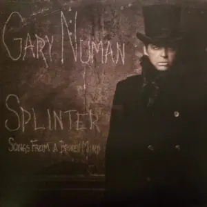 Gary Numan – Splinter (Songs From A Broken Mind)