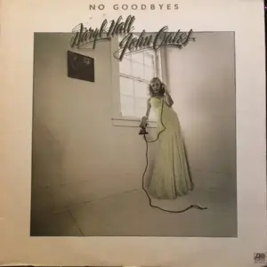 Daryl Hall & John Oates – No Goodbyes