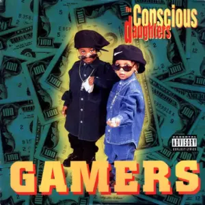 Conscious Daughters, The – Gamers