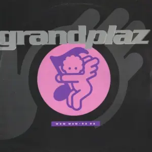 Grandplaz – Wow Wow - Na Na