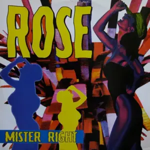 Rose (2) – Mister Right