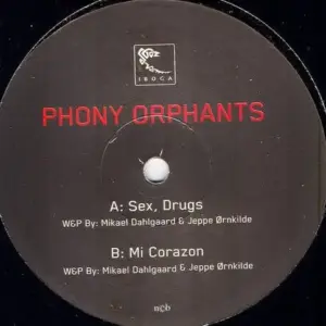 Phony Orphants – Sex, Drugs / Mi Corazon