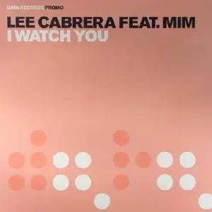 Lee-Cabrera Feat. Mim Grey – I Watch You