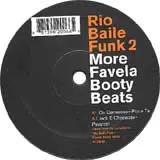 Various – Rio Baile Funk 2: More Favela Booty Beats