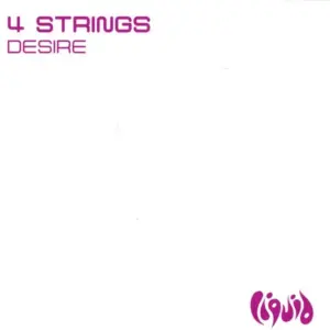 4 Strings – Desire