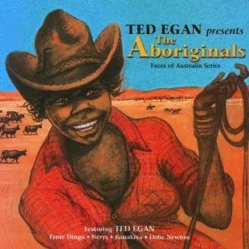 Ted Egan – The Aboriginals