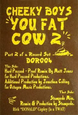 Cheeky Boys – You Fat Cow 2