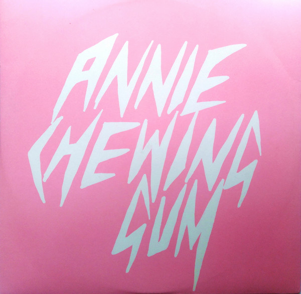 Annie – Chewing Gum
