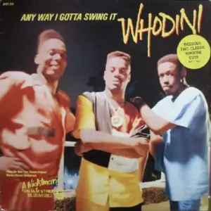 Whodini – Any Way I Gotta Swing It