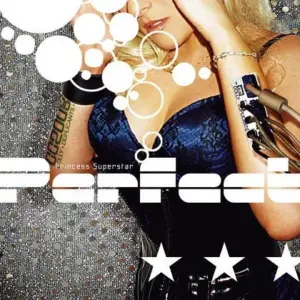 Princess Superstar – Perfect