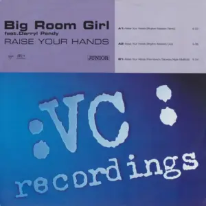 Big Room Girl Feat. Darryl Pandy – Raise Your Hands