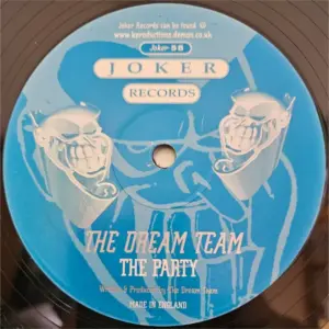 Dream Team, The – The Party / Baddest DJ