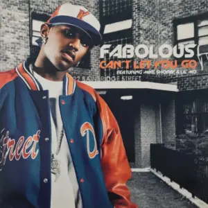 Fabolous – Can't Let You Go