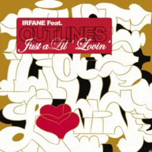 Irfane Feat. Outlines – Just A Lil' Lovin'