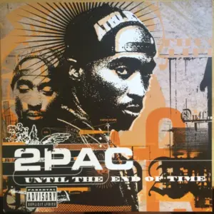 2Pac – Until The End Of Time
