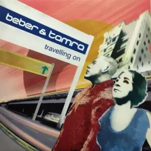 Beber & Tamra – Travelling On