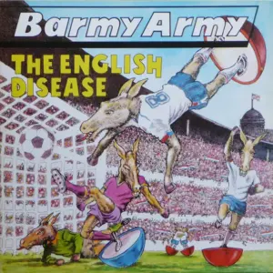 Barmy Army – The English Disease