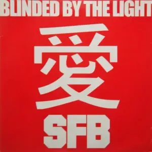 SFB – Blinded By The Light