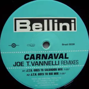 Bellini – Carnaval (The Joe T. Vannelli Remixes)