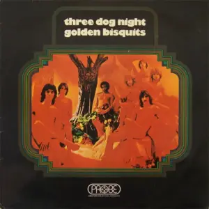 Three Dog Night – Golden Bisquits
