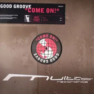 Good Groove – Come On!