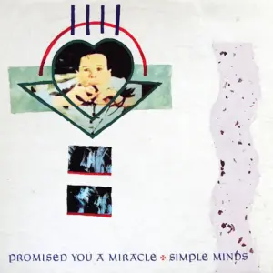 Simple Minds – Promised You A Miracle