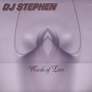 DJ Stephen – Words Of Love
