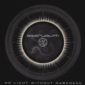 Asarualim – No Light Without Darkness