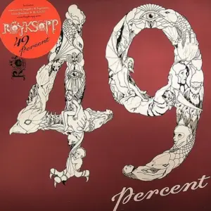 Röyksopp – 49 Percent