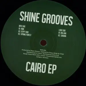 Shine Grooves – Cairo EP