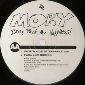Moby – Bring Back My Happiness!