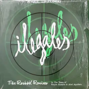 Ilegales – A Que Te Pongo (The Rosabel Remixes)