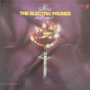 Electric Prunes, The – Mass In F Minor