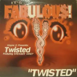 Wayne G Presents Twisted (10) Featuring Stewart Who? – Twisted