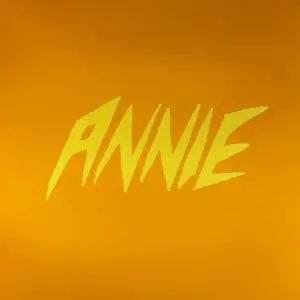 Annie – Always Too Late
