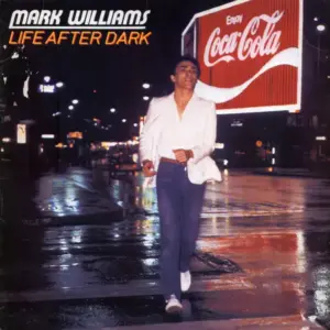 Mark Williams (4) – Life After Dark