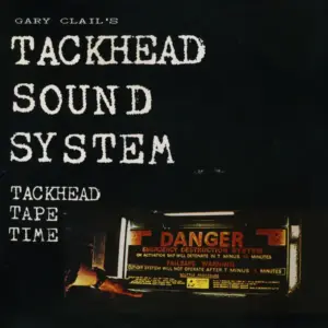 Gary Clail's Tackhead Sound System – Tackhead Tape Time